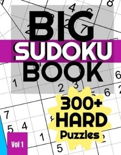 sudoku big book: 300+ hard puzzles